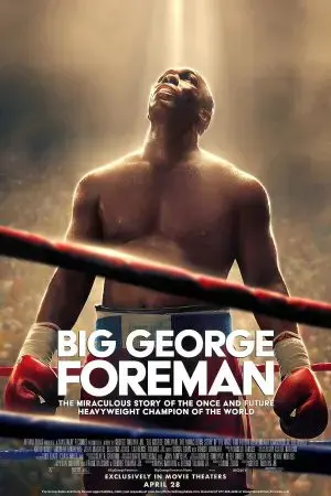 Big George Foreman: Câu chuyện kỳ diệu về nhà vô địch quyền Anh hạng nặng Big George Foreman: Câu chuyện kỳ diệu về nhà vô địch quyền Anh hạng nặng
