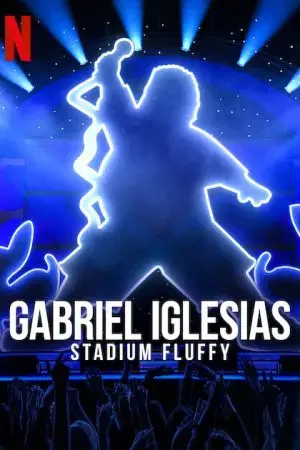 Gabriel Iglesias: Fluffy ở sân vận động Gabriel Iglesias: Fluffy ở sân vận động