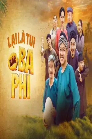 Lại Là Tui, Bác Ba Phi